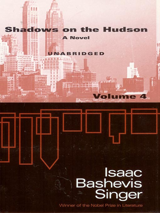Title details for Shadows on the Hudson: A Novel by Isaac Bashevis Singer - Available